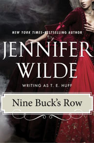 Title: Nine Buck's Row, Author: Jennifer Wilde