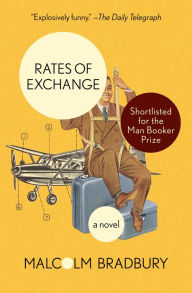Title: Rates of Exchange: A Novel, Author: Malcolm Bradbury