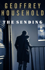 Title: The Sending, Author: Geoffrey Household
