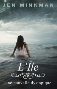 Title: L'Île, Author: Jen Minkman