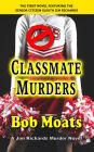 Classmate Murders (Jim Richards Murder Novels, #1)