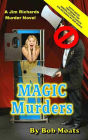 Magic Murders (Jim Richards Murder Novels, #6)