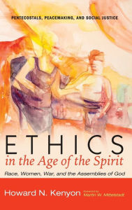 Title: Ethics in the Age of the Spirit, Author: Howard N Kenyon
