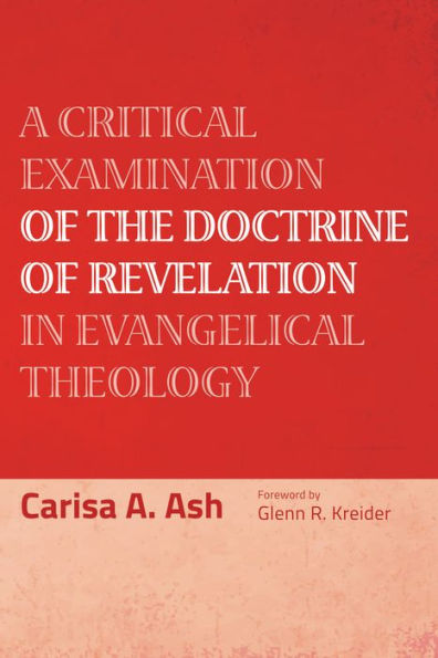 A Critical Examination of the Doctrine Revelation Evangelical Theology