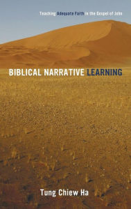 Title: Biblical Narrative Learning, Author: Tung Chiew Ha