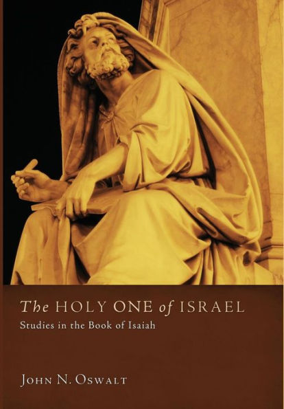 the Holy One of Israel: Studies Book Isaiah