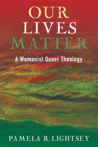Title: Our Lives Matter, Author: Pamela R. Lightsey
