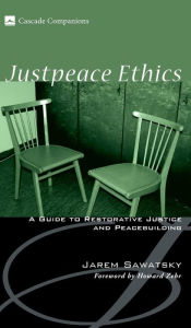 Title: Justpeace Ethics, Author: Jarem Sawatsky