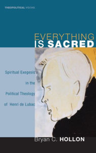 Title: Everything Is Sacred, Author: Bryan C Hollon