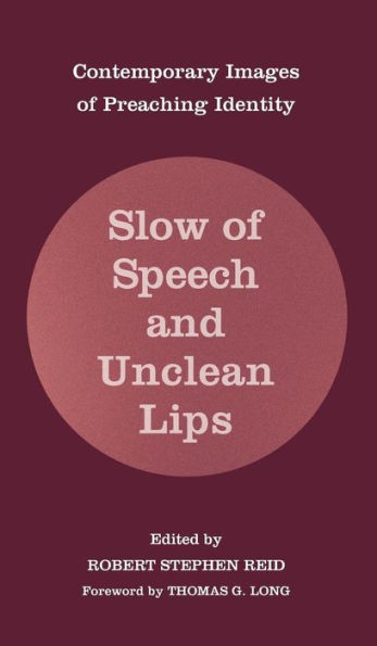 Slow of Speech and Unclean Lips