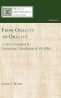 From Orality to Orality: A New Paradigm for Contextual Translation of the Bible