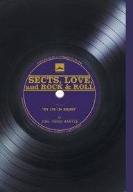 Title: Sects, Love, and Rock & Roll, Author: Joel Heng Hartse