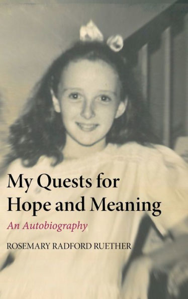 My Quests for Hope and Meaning: An Autobiography