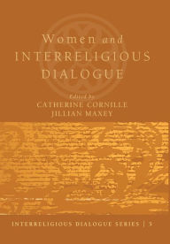 Title: Women and Interreligious Dialogue, Author: Catherine Cornille
