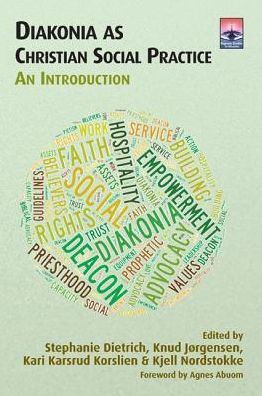 Diakonia as Christian Social Practice: An Introduction