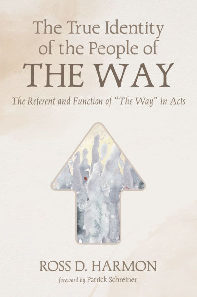 The True Identity of People Way: Referent and Function "The Way" Acts