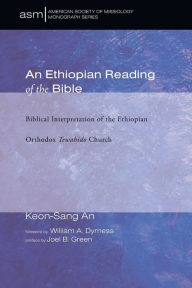 Title: An Ethiopian Reading of the Bible, Author: Keon-Sang An