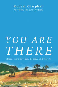 Title: You Are There, Author: Robert Campbell