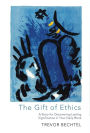 The Gift of Ethics