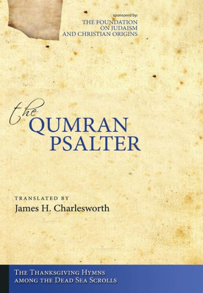 the Qumran Psalter: Thanksgiving Hymns among Dead Sea Scrolls