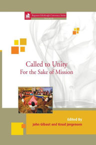 Title: Called to Unity: For the Sake of Mission, Author: John Gibaut