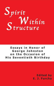 Title: Spirit Within Structure, Author: Edward J Furcha