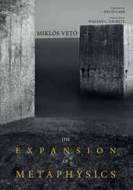 Title: The Expansion of Metaphysics, Author: Miklos Veto