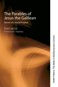 Title: The Parables of Jesus the Galilean, Author: John S Kloppenborg