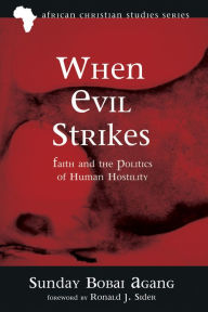 Title: When Evil Strikes, Author: Sunday Bobai Agang