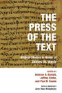 The Press of the Text: Biblical Studies in Honor of James W. Voelz