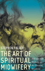 Title: The Art of Spiritual Midwifery, Author: Stephen Faller