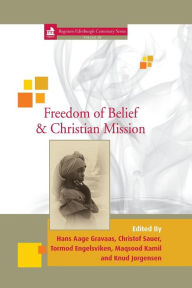 Title: Freedom of Belief and Christian Mission, Author: Hans Aage Gravaas