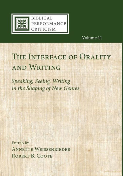 The Interface of Orality and Writing