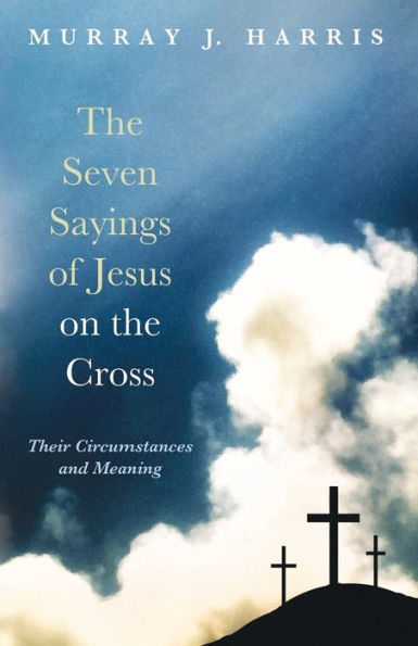 the Seven Sayings of Jesus on Cross