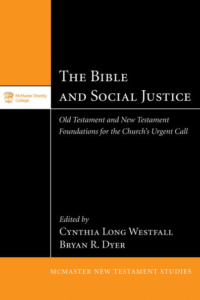 the Bible and Social Justice: Old Testament New Foundations for Church's Urgent Call