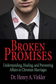 Title: Broken Promises, Author: Henry Virkler