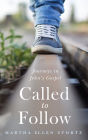 Called to Follow: Journeys in John's Gospel