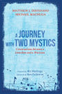 A Journey with Two Mystics: Conversations between a Girardian and a Wattsian