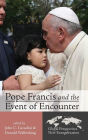 Pope Francis and the Event of Encounter