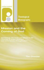 Title: Mission and the Coming of God, Author: Tim Chester