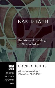 Title: Naked Faith, Author: Elaine A Heath