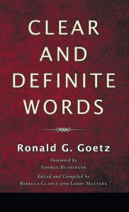 Title: Clear and Definite Words, Author: Ronald G Goetz