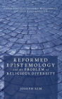 Reformed Epistemology and the Problem of Religious Diversity