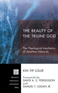 Title: The Beauty of the Triune God, Author: Kin Yip Louie