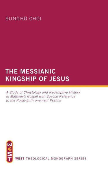The Messianic Kingship of Jesus