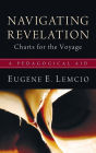 Navigating Revelation: Charts for the Voyage