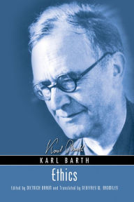 Title: Ethics, Author: Karl Barth