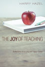 The Joy of Teaching: Effective Strategies for the Classroom