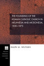 The Founding of the Roman Catholic Church in Melanesia and Micronesia, 1850-1875