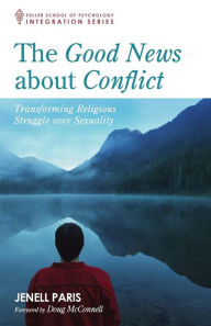 Title: The Good News about Conflict, Author: Jenell Paris